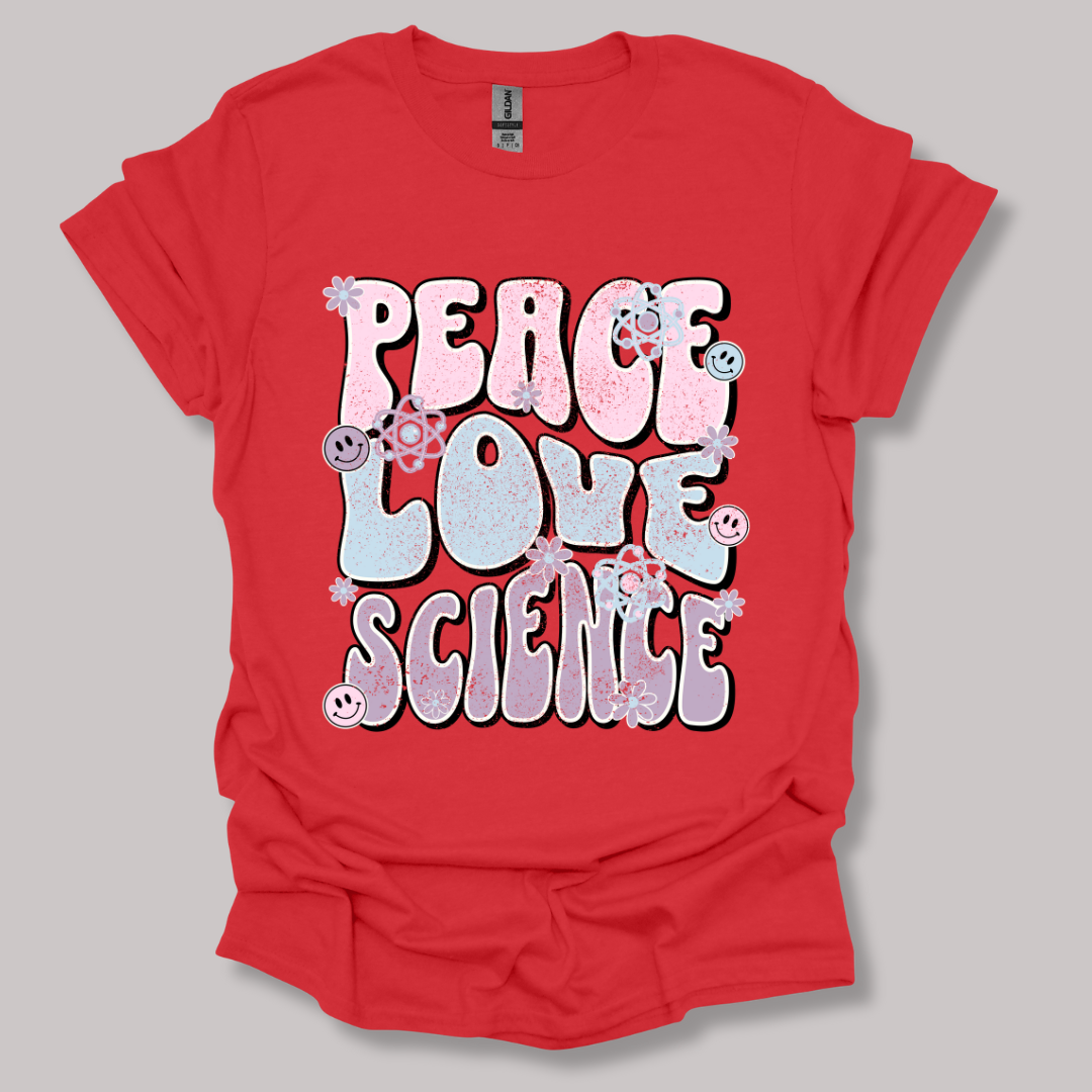 Peace Love Science T-shirt
