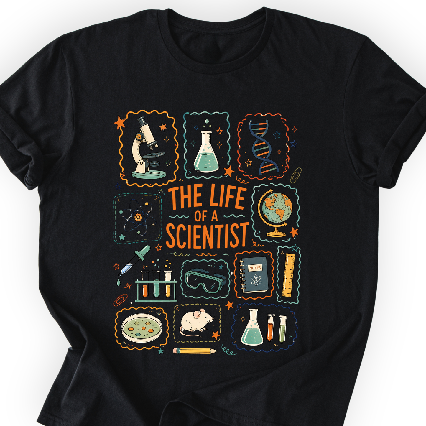 The Life Of A Scientist T-Shirt Printify