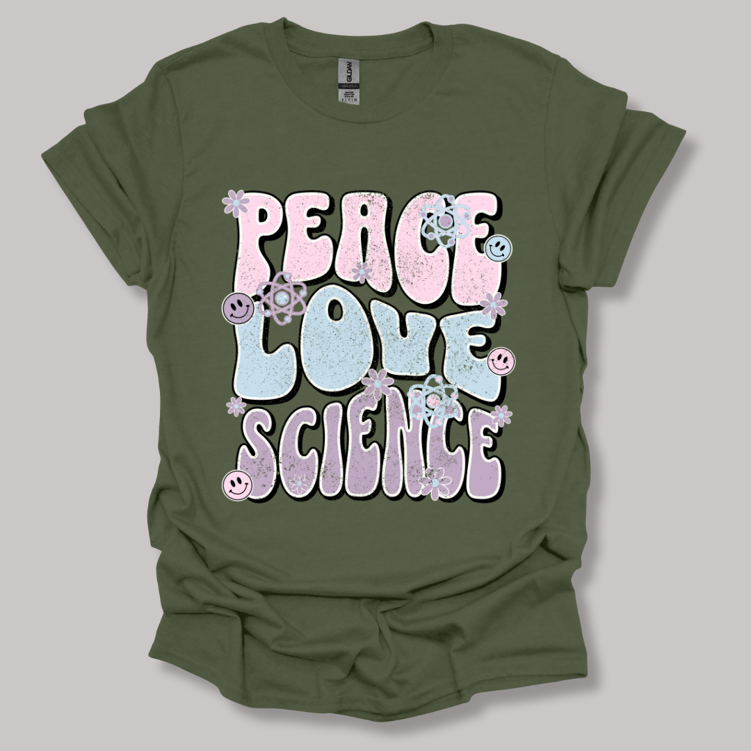 Peace Love Science T-shirt