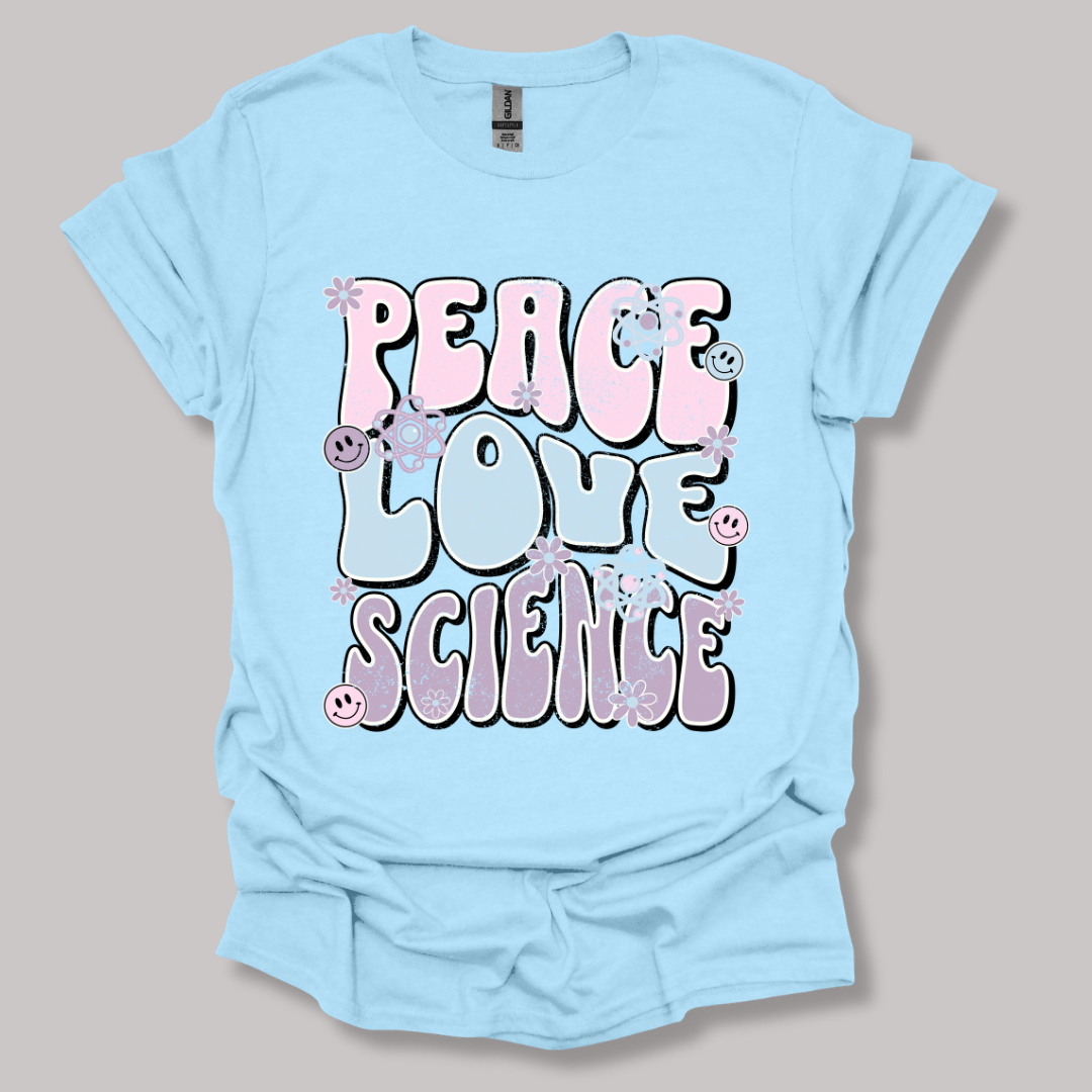 Peace Love Science T-shirt