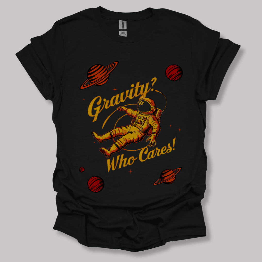 Gravity? Who Cares! T-shirt Black / S