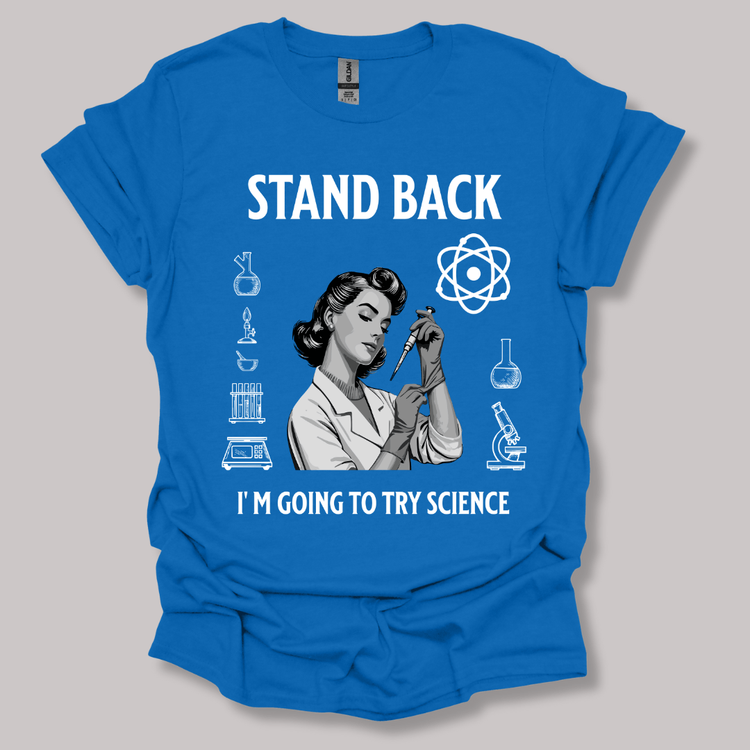 Stand Back I'm Going To Try Science T-shirt Royal / S