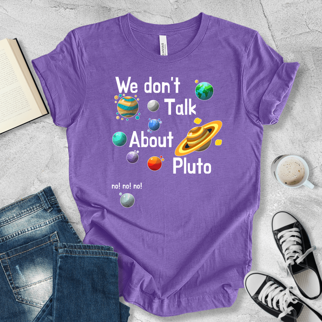 We don't talk about Pluto T-shirt