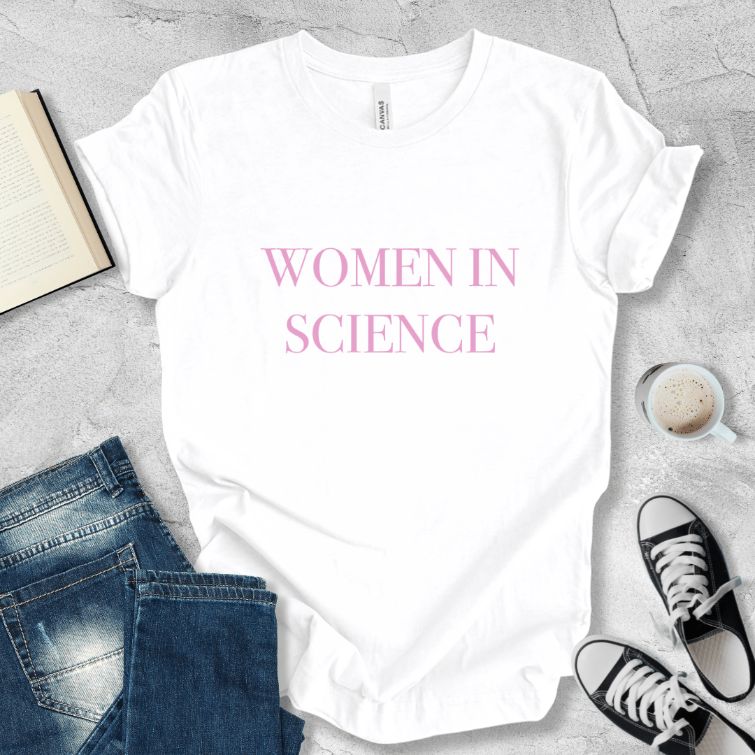 Women in science lettering T-shirt