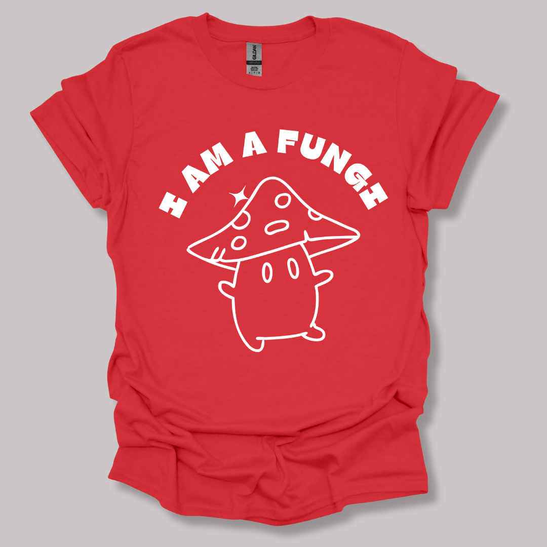 I'm a fungi T-shirt