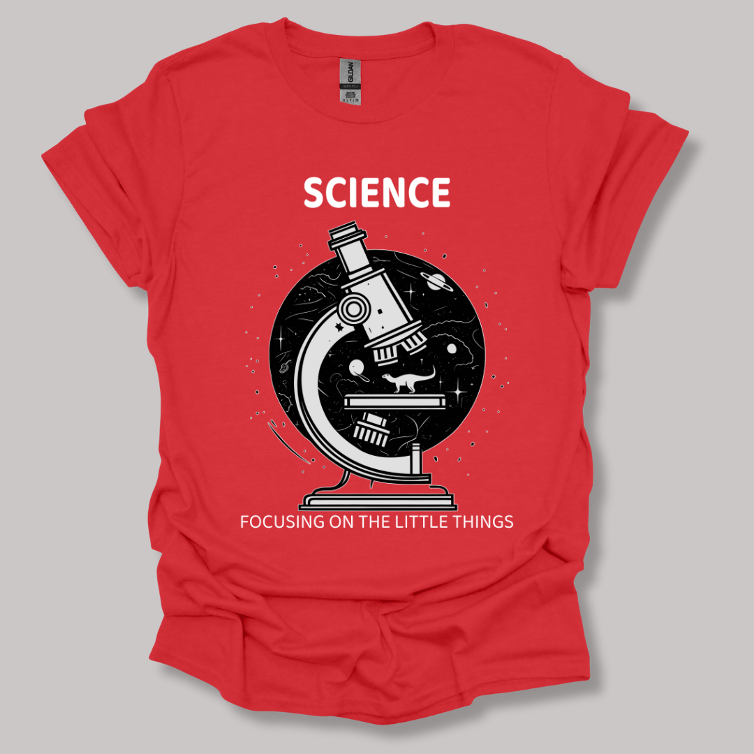 Science Focusing On The Little Things T-shirt