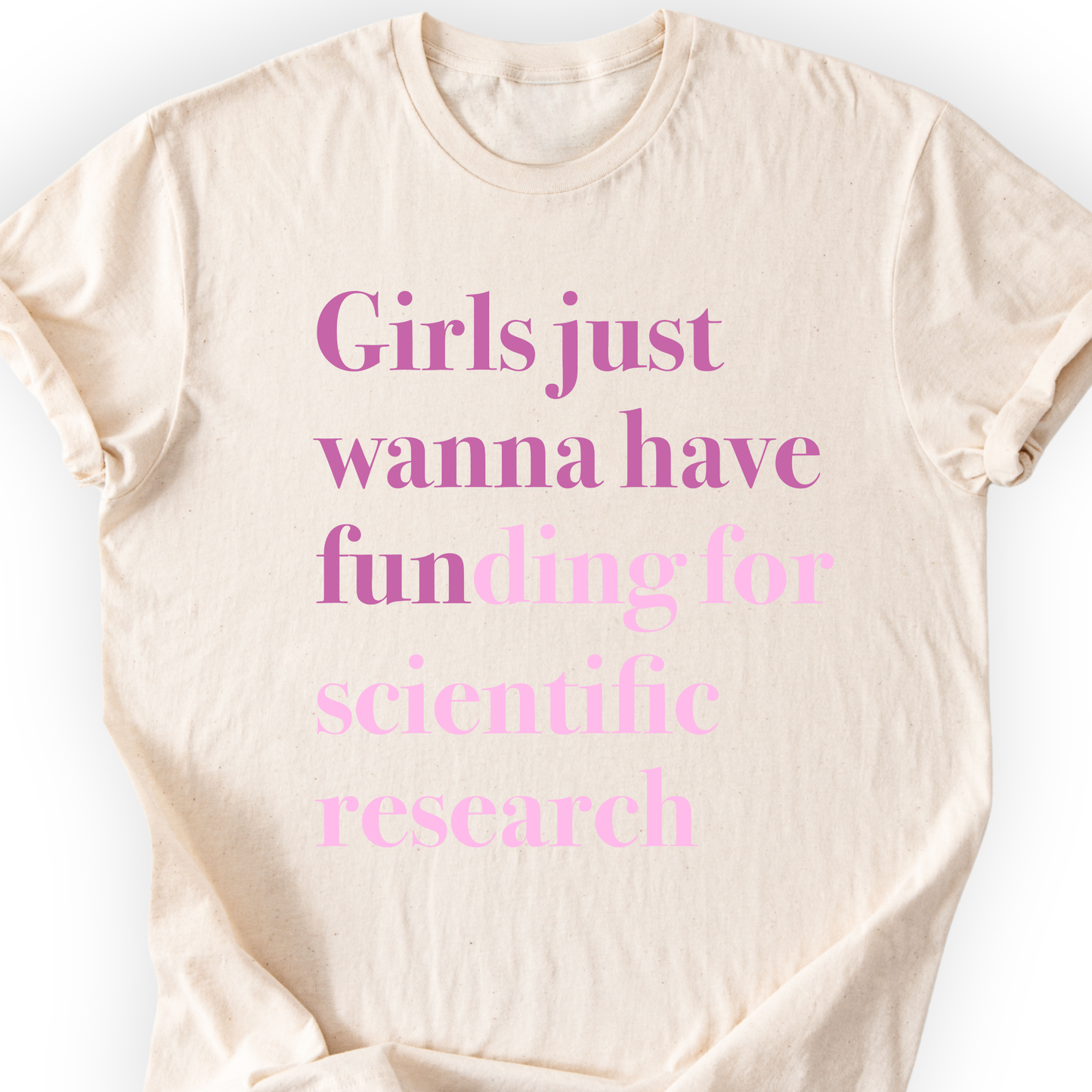 Girls Just Wanna Have Funding T-shirt Printify