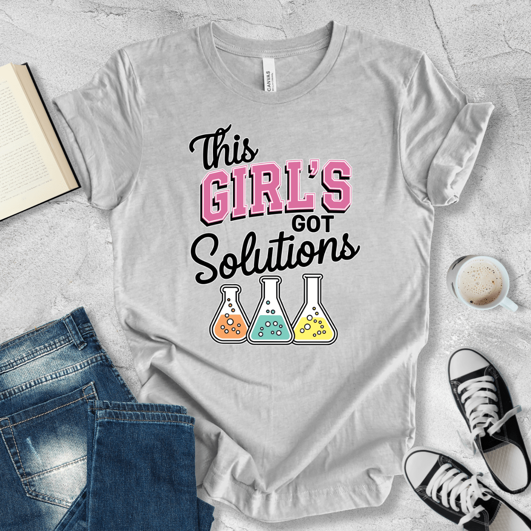 This girl got solutions T-shirt