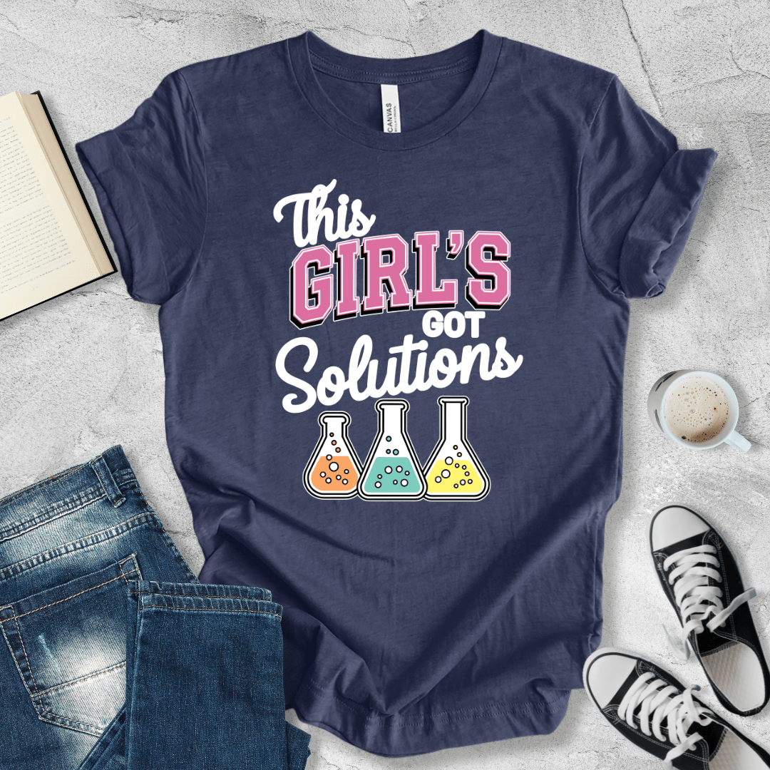 This girl got solutions T-shirt