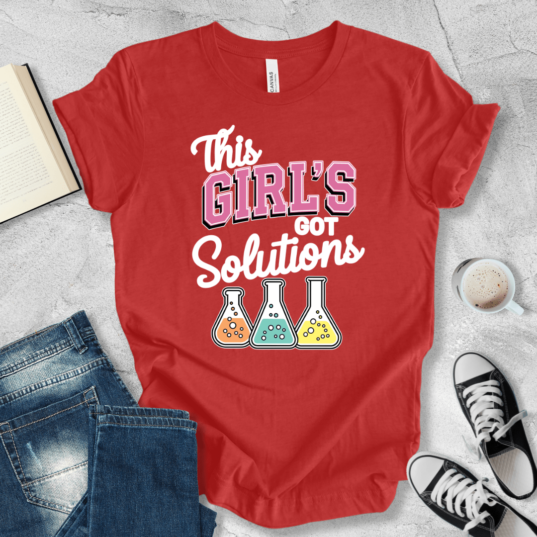 This girl got solutions T-shirt