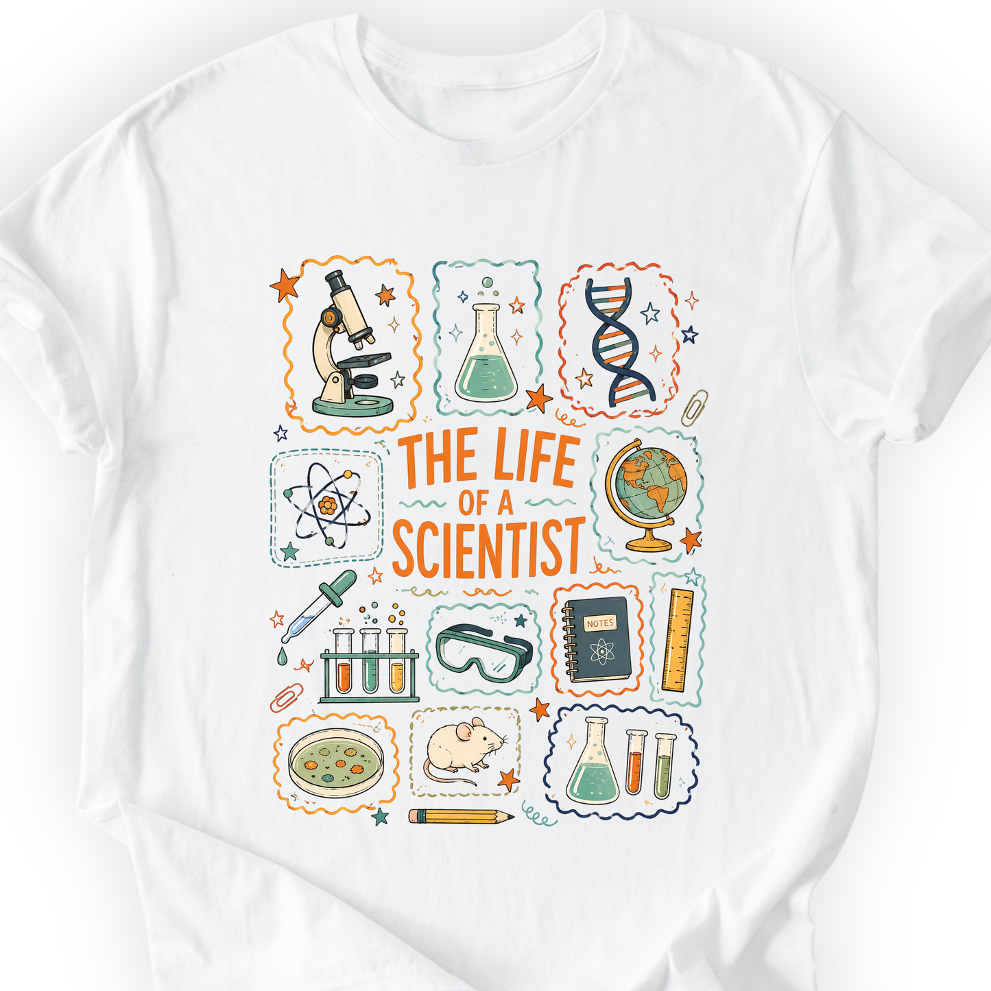 The Life Of A Scientist T-Shirt Printify