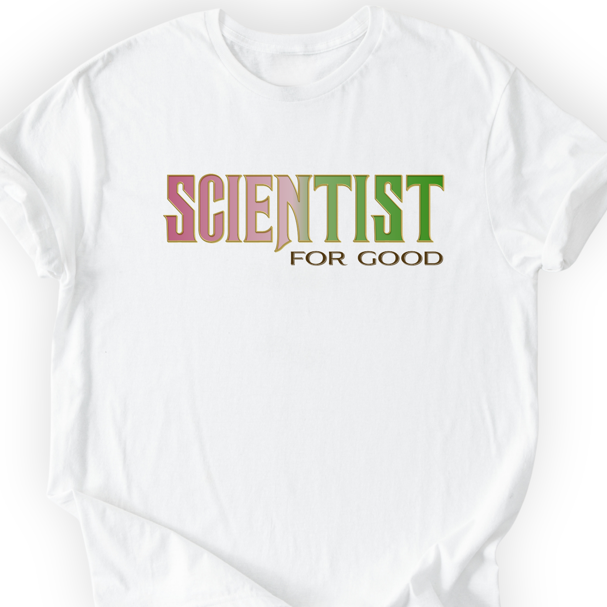 Scientist For Good T-shirt — Scientist Apparel