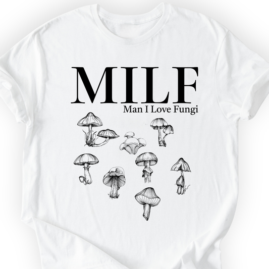 Man I Love Fungi T-Shirt Printify