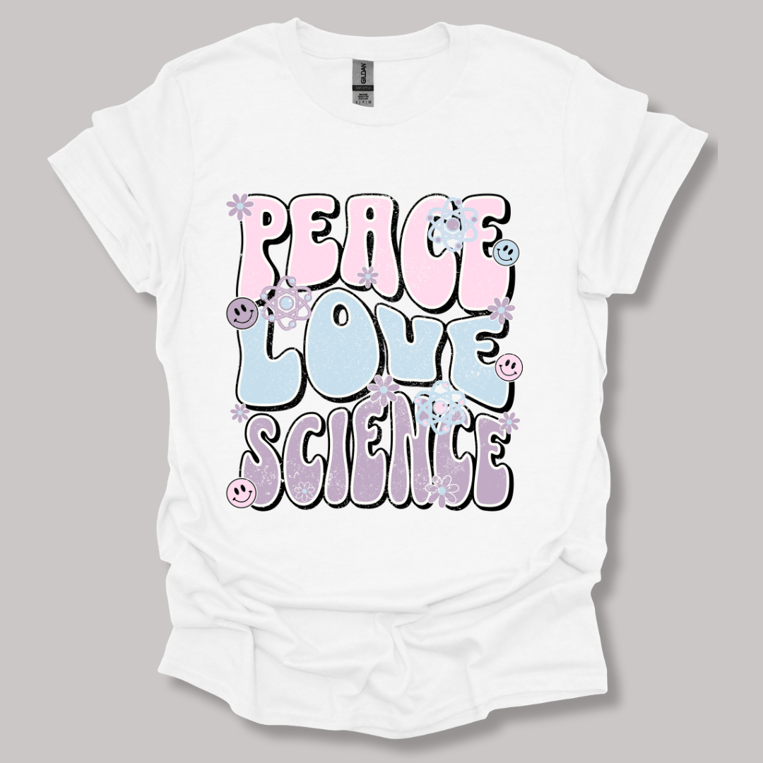 Peace Love Science T-shirt