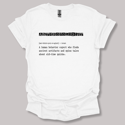 Anthropologist Definition T-shirt