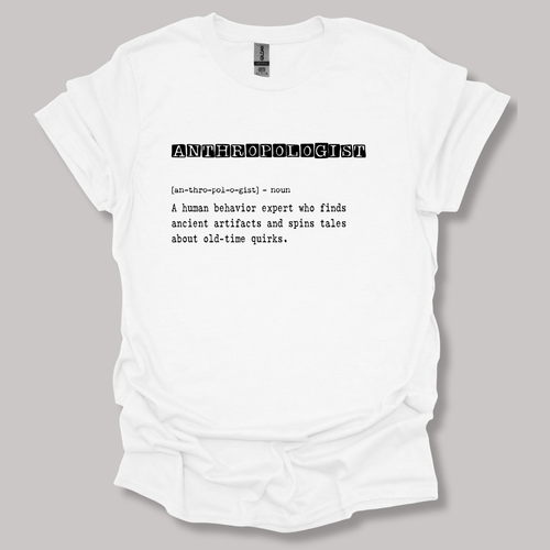 Anthropologist Definition T-shirt