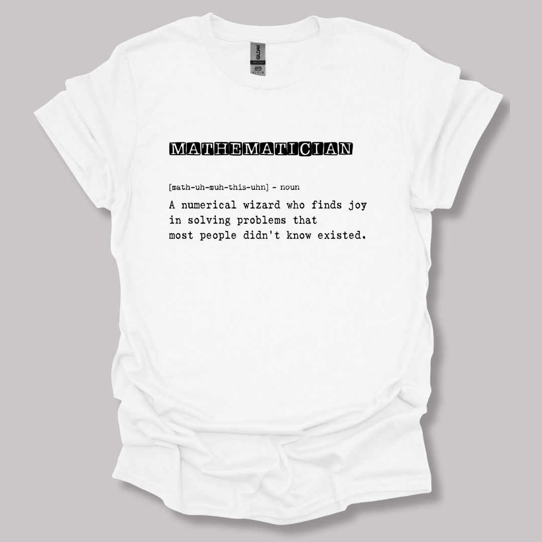 Mathematician Definition T-shirt