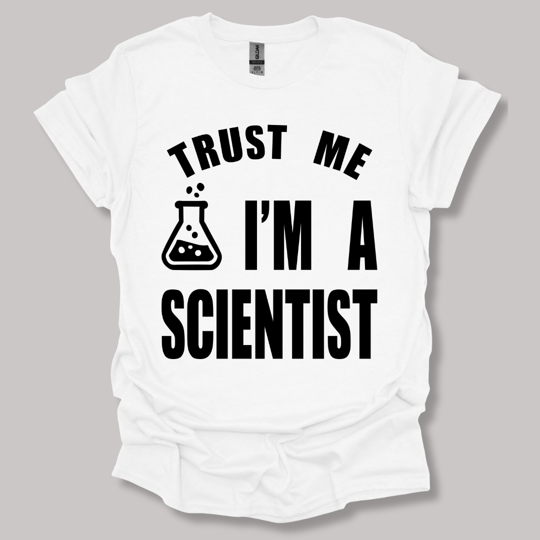 Trust Me, I'm a Scientist T-shirt