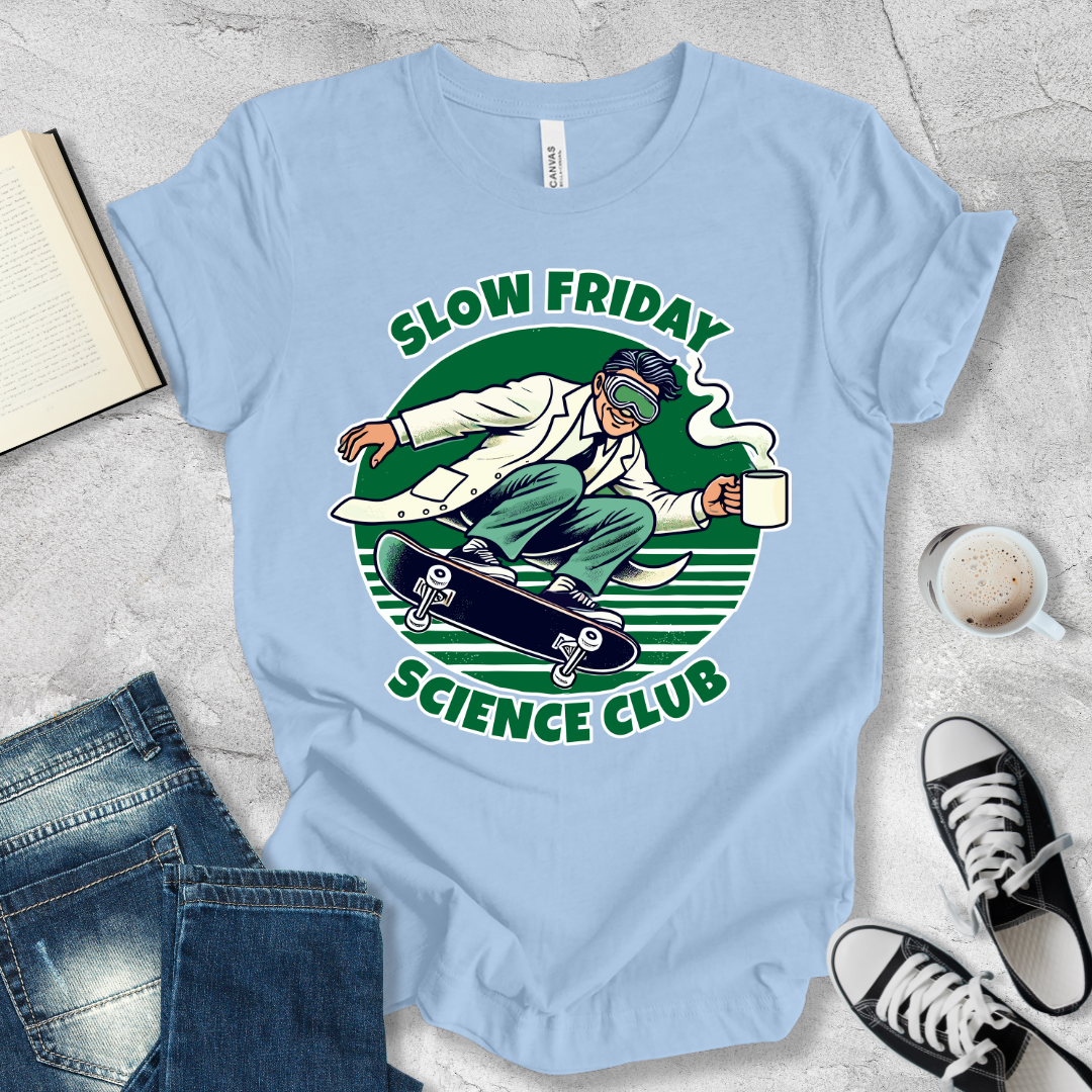 Slow Friday Science Club T-shirt