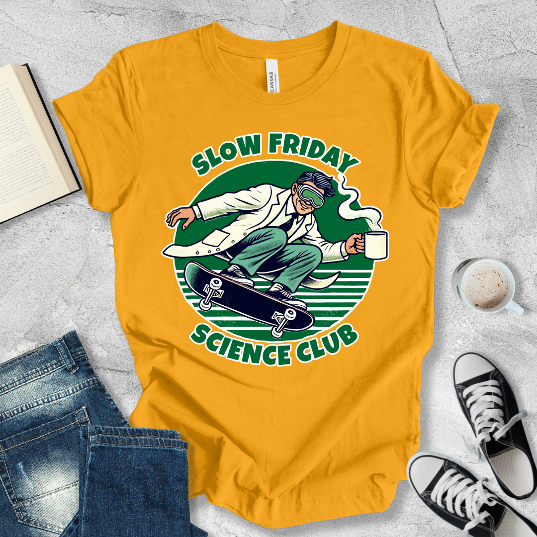 Slow Friday Science Club T-shirt