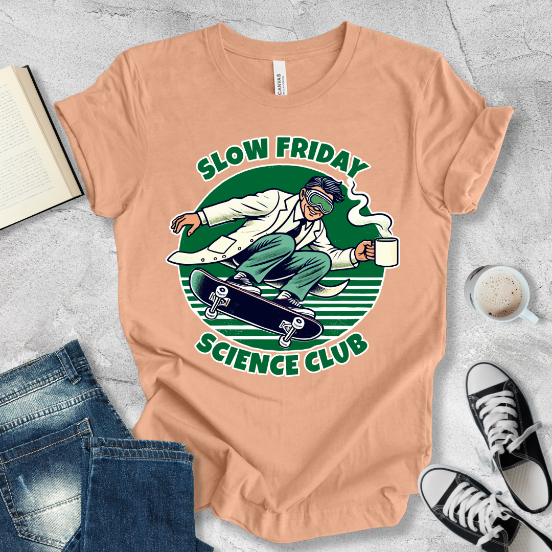 Slow Friday Science Club T-shirt