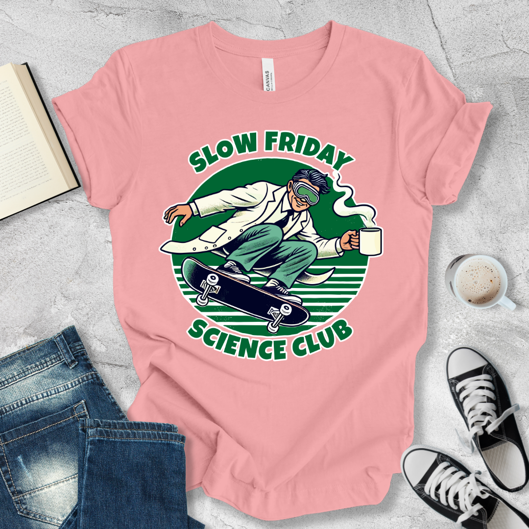 Slow Friday Science Club T-shirt