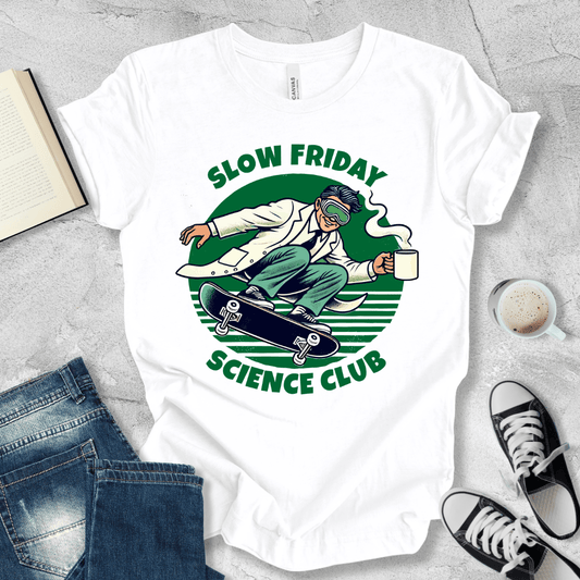 Slow Friday Science Club T-shirt