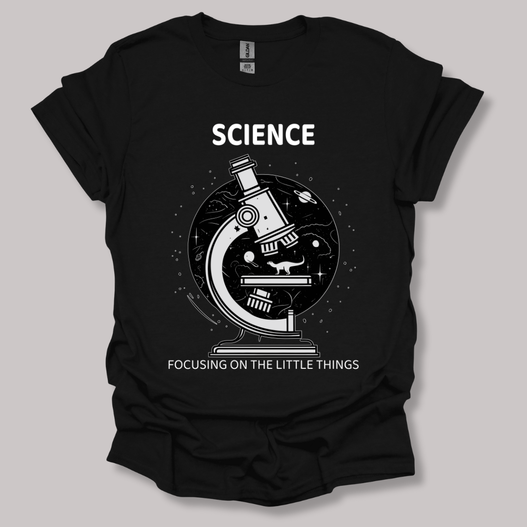Science Focusing On The Little Things T-shirt