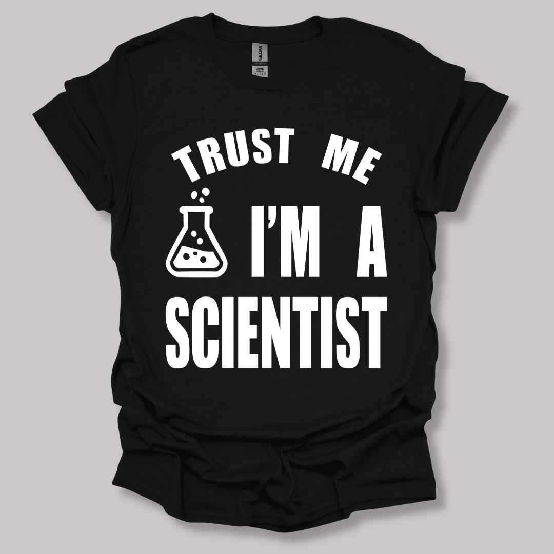 Trust Me, I'm a Scientist T-shirt