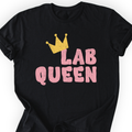 Lab Queen T-Shirt — Scientist Apparel