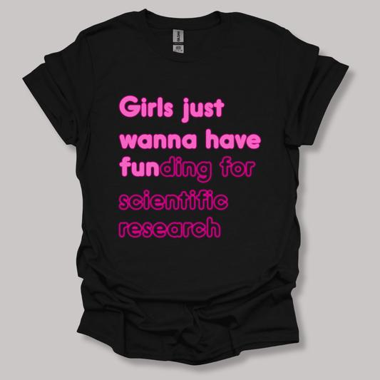 Science Research Funding T-shirt