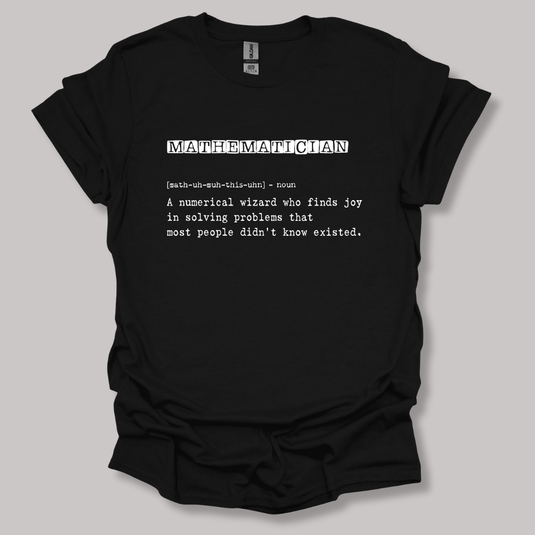 Mathematician Definition T-shirt