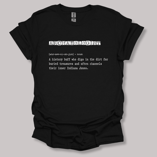Archaeologist Definition T-shirt