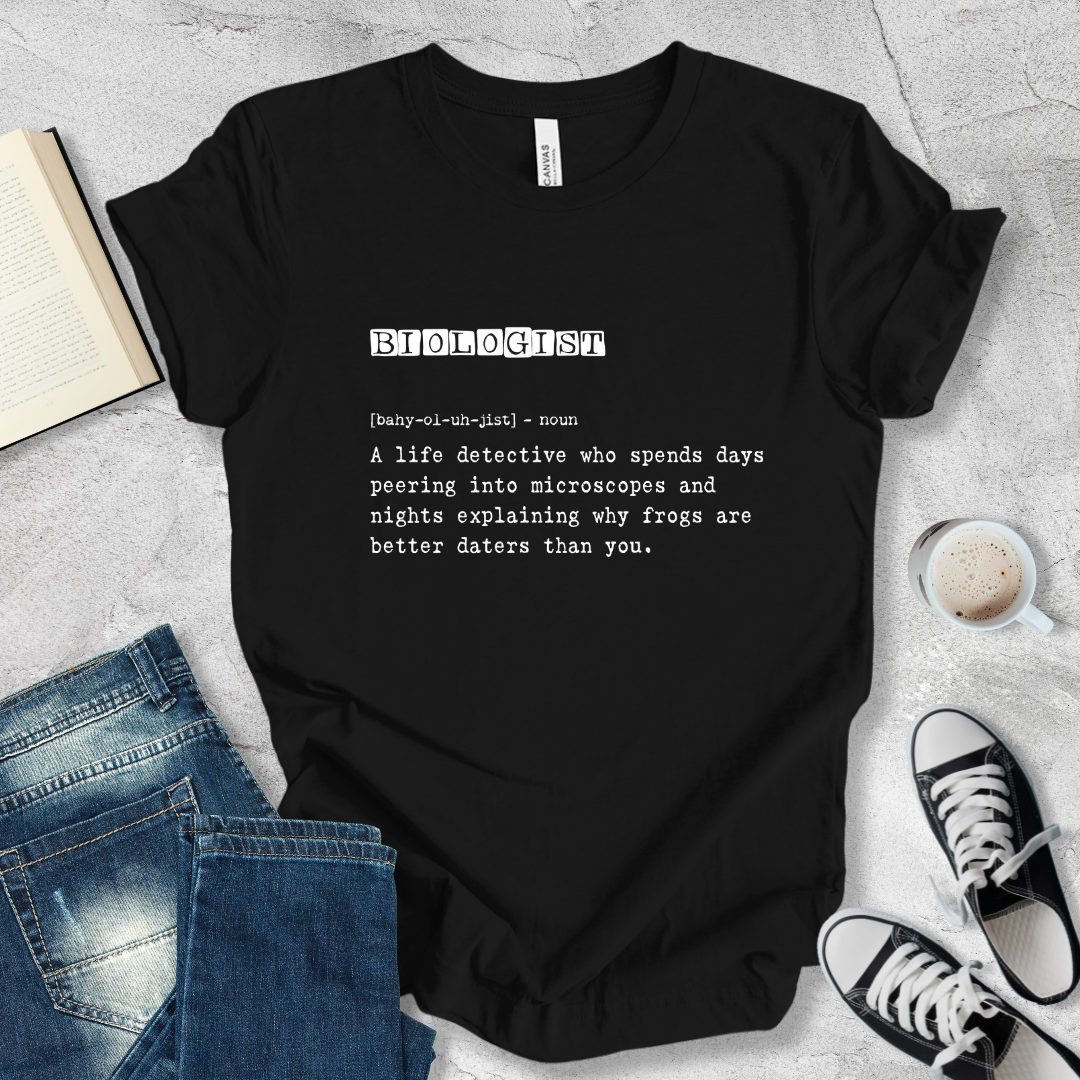 Biologist definition T-shirt