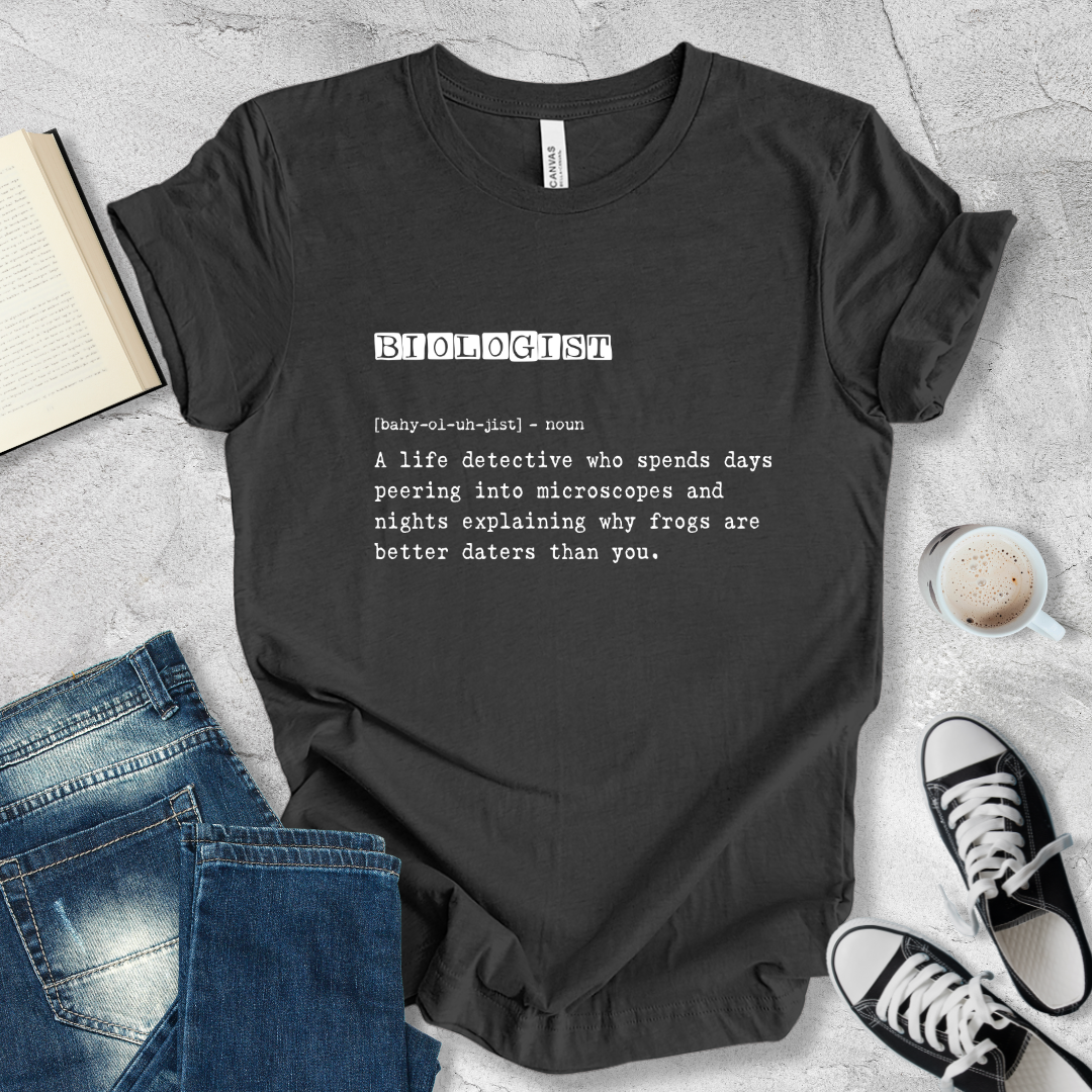 Biologist definition T-shirt