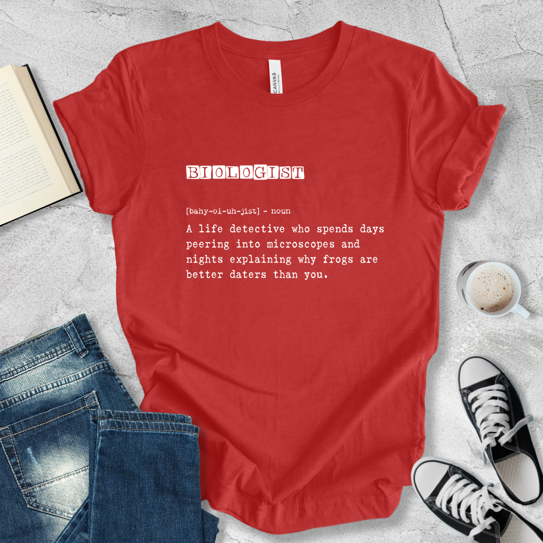 Biologist definition T-shirt