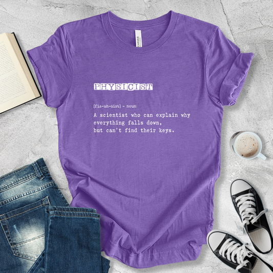 Physicist definition T-shirt