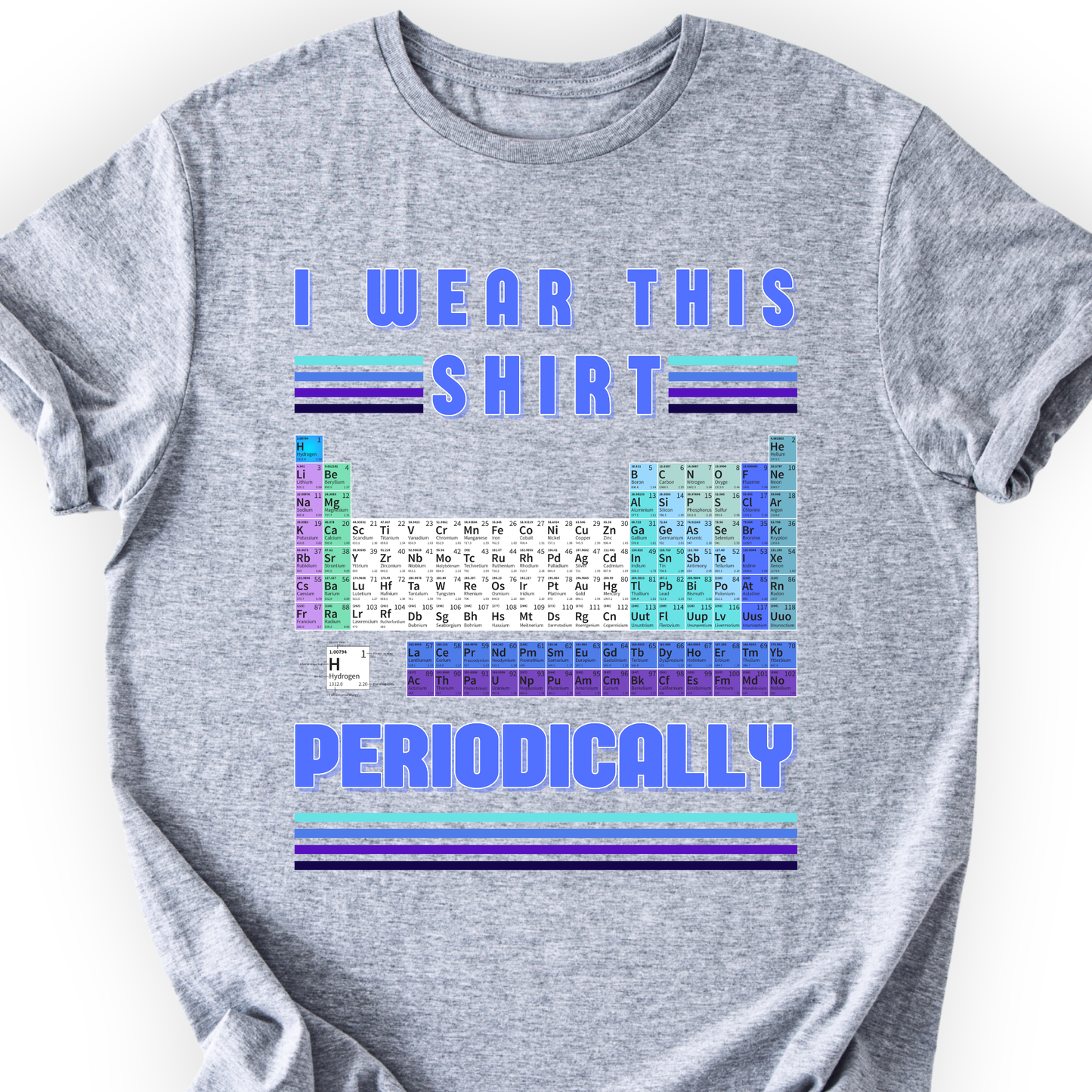 I Wear This Shirt Periodically T-shirt Printify