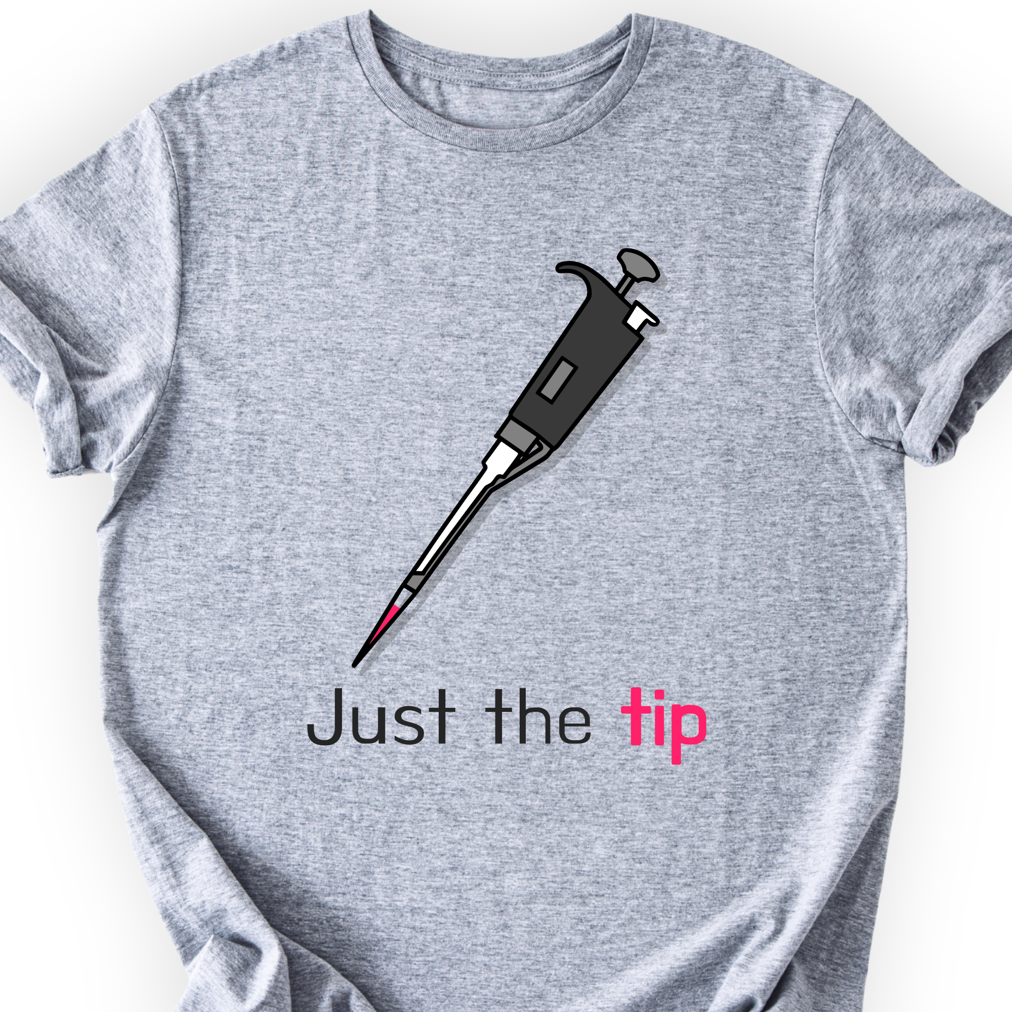 Just The Tip T-shirt — Scientist Apparel
