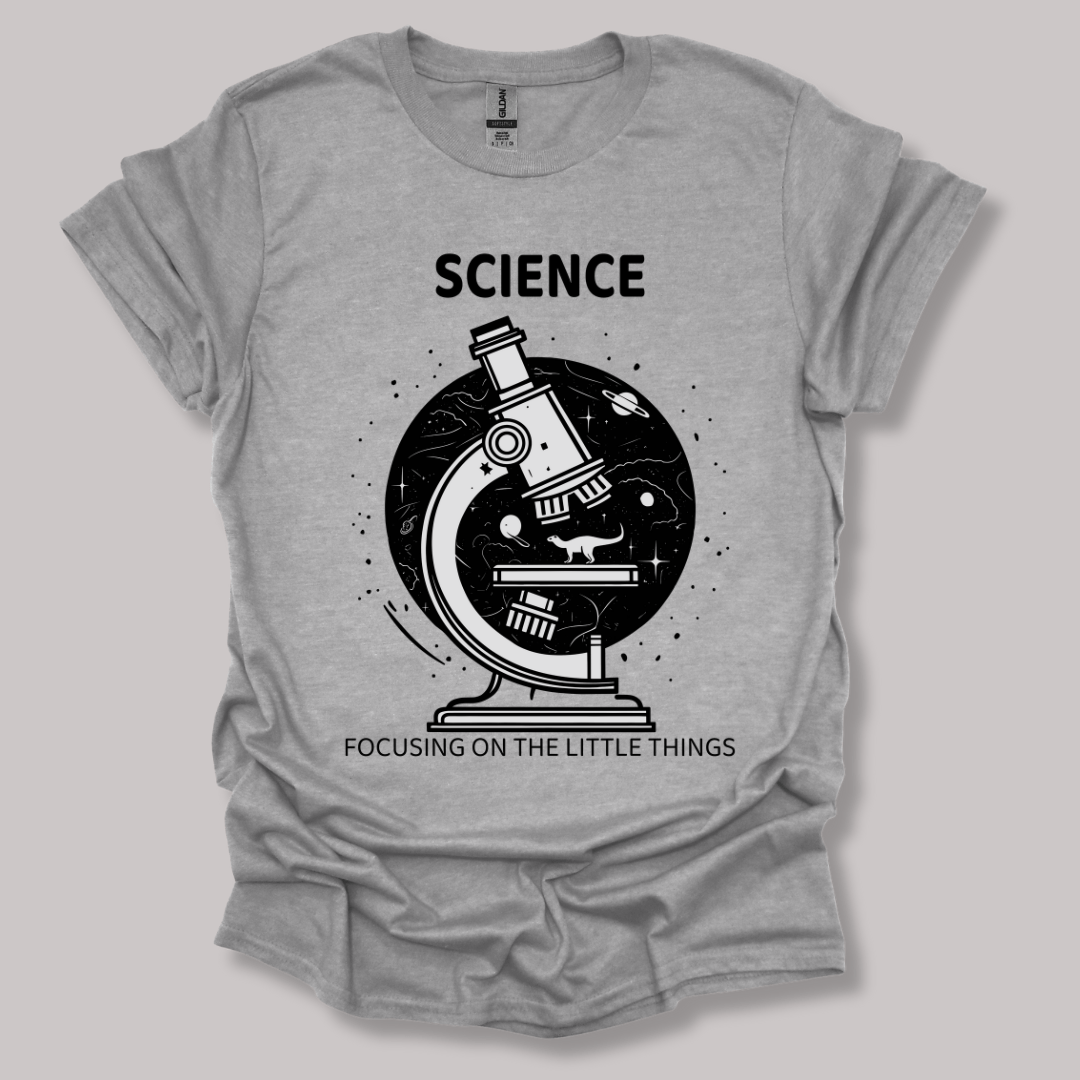 Science Focusing On The Little Things T-shirt