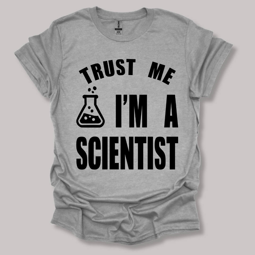 Trust Me, I'm a Scientist T-shirt