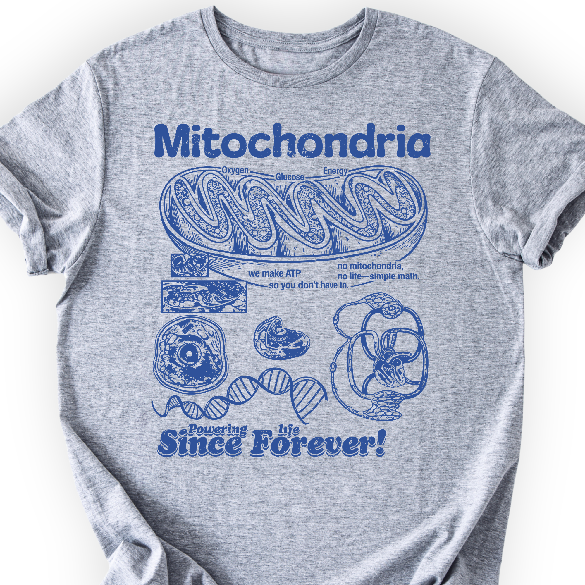 Mitochondria Powering Life T-Shirt Printify