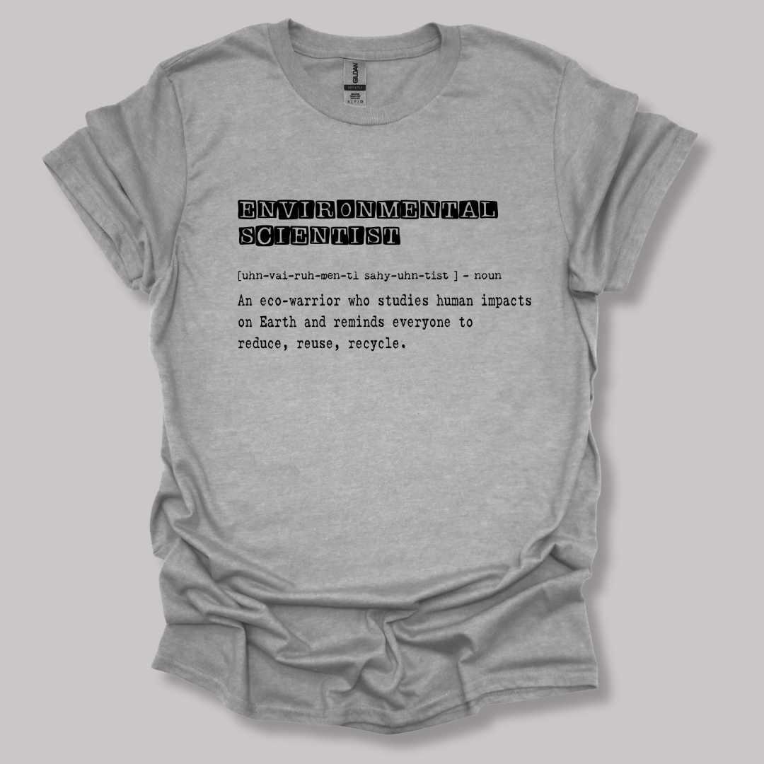 Environmental Scientist Definition T-shirt