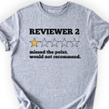 Reviewer 2 Star Review T-Shirt — Scientist Apparel