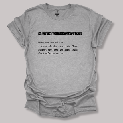 Anthropologist Definition T-shirt