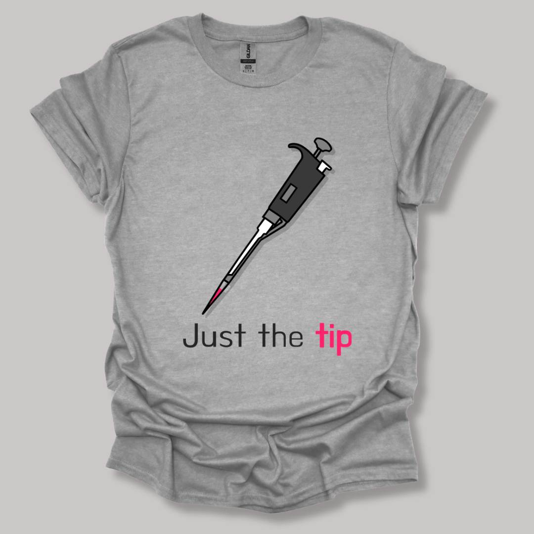 Just The Tip T-shirt