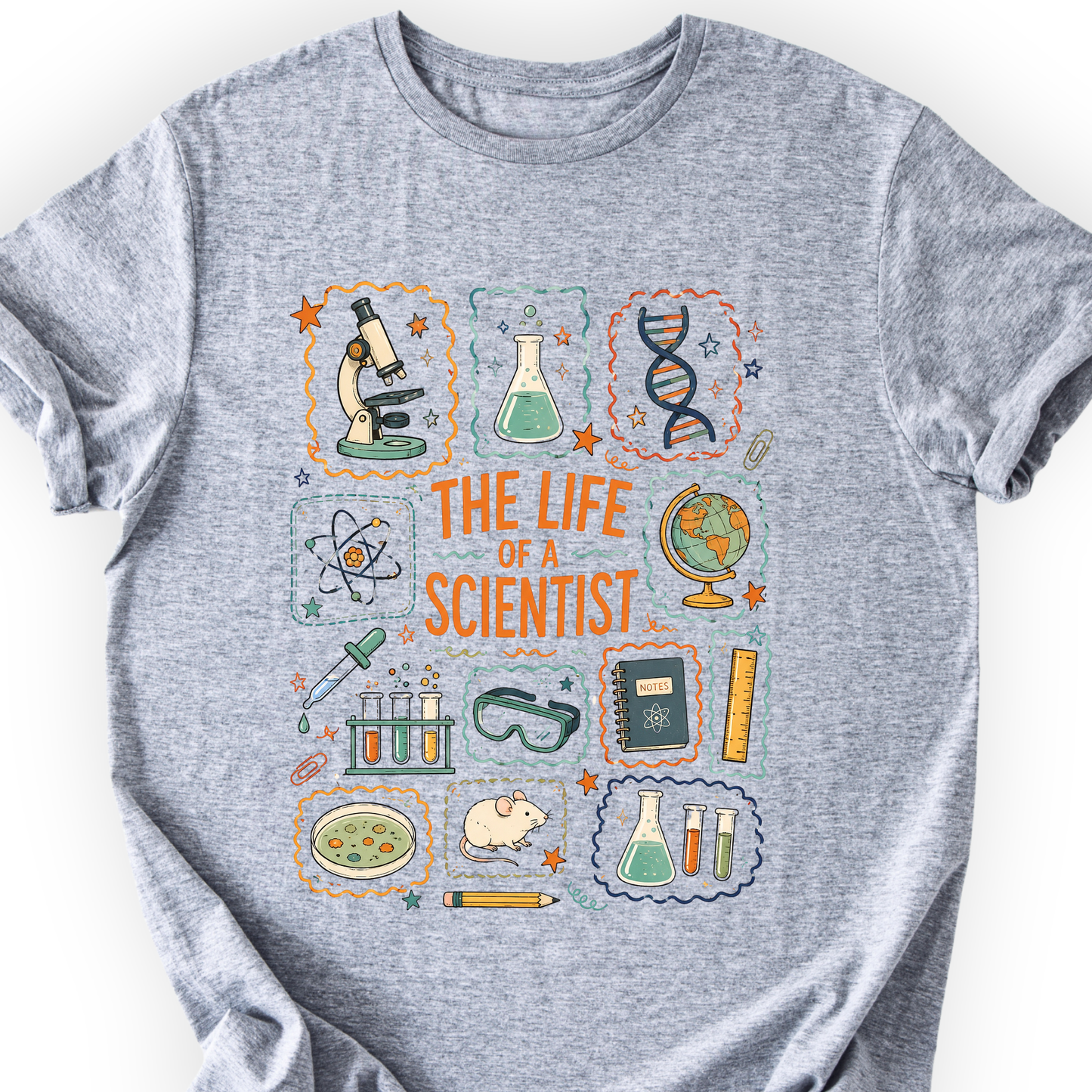 The Life Of A Scientist T-Shirt Printify