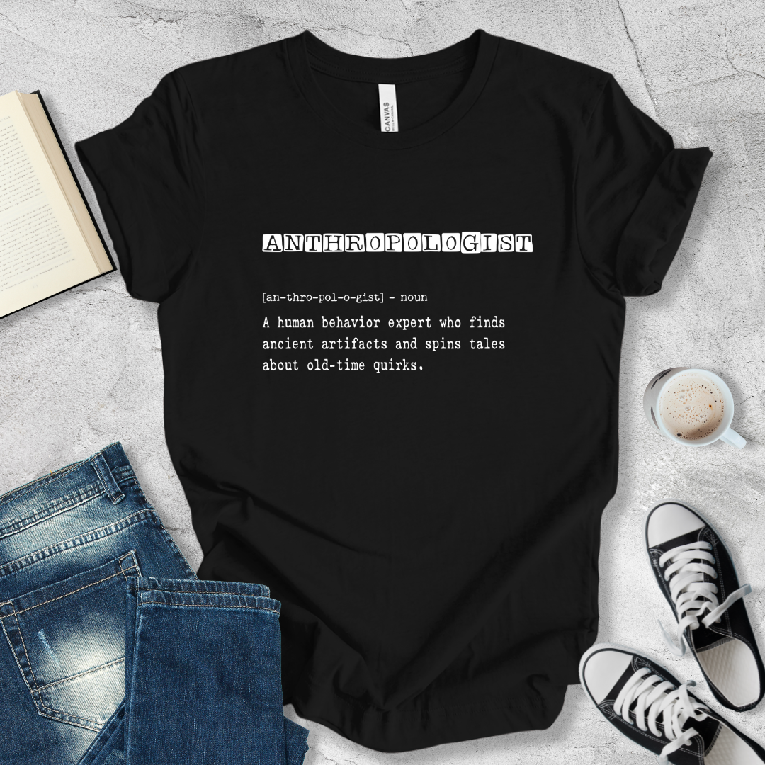 Anthropologist definition T-shirt