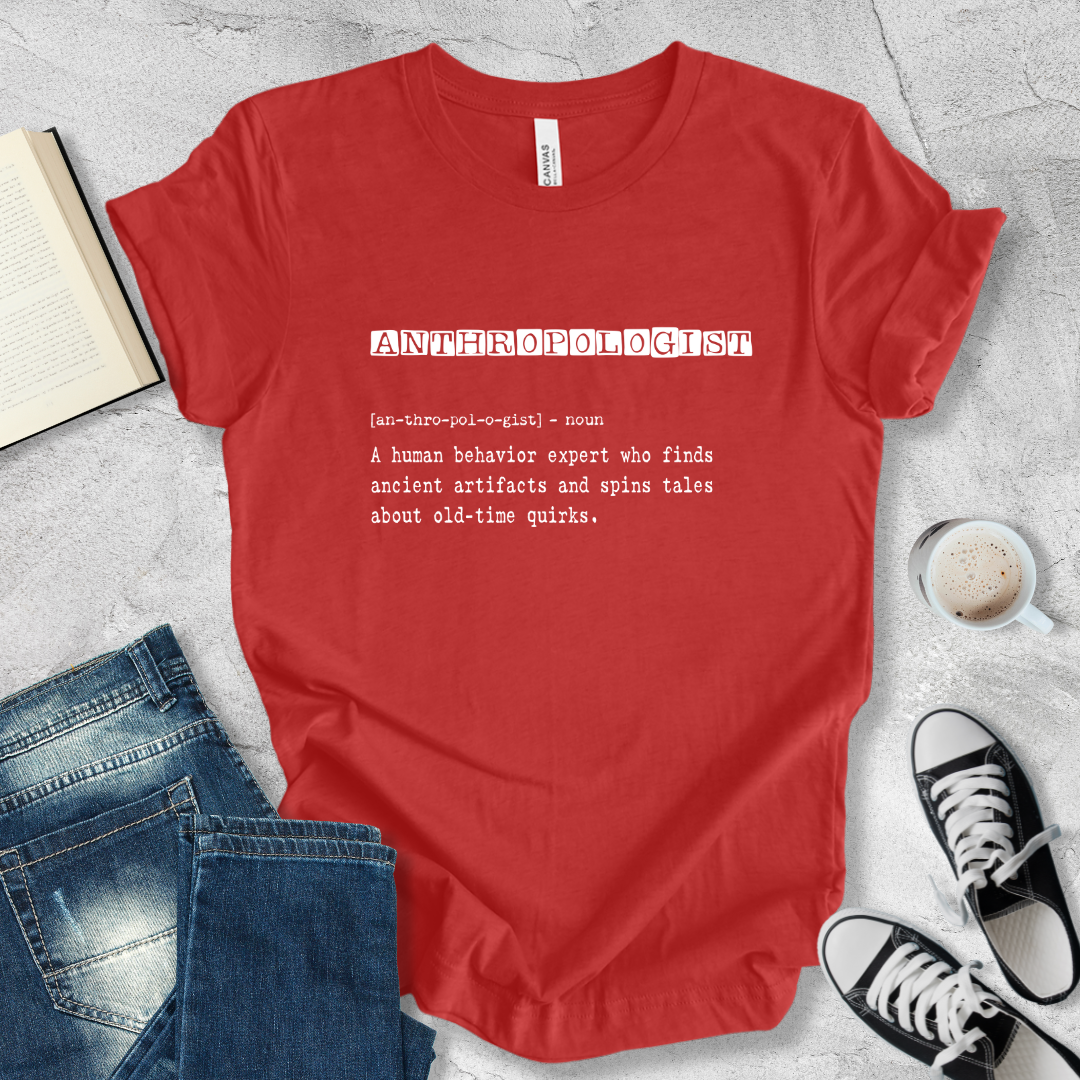 Anthropologist definition T-shirt