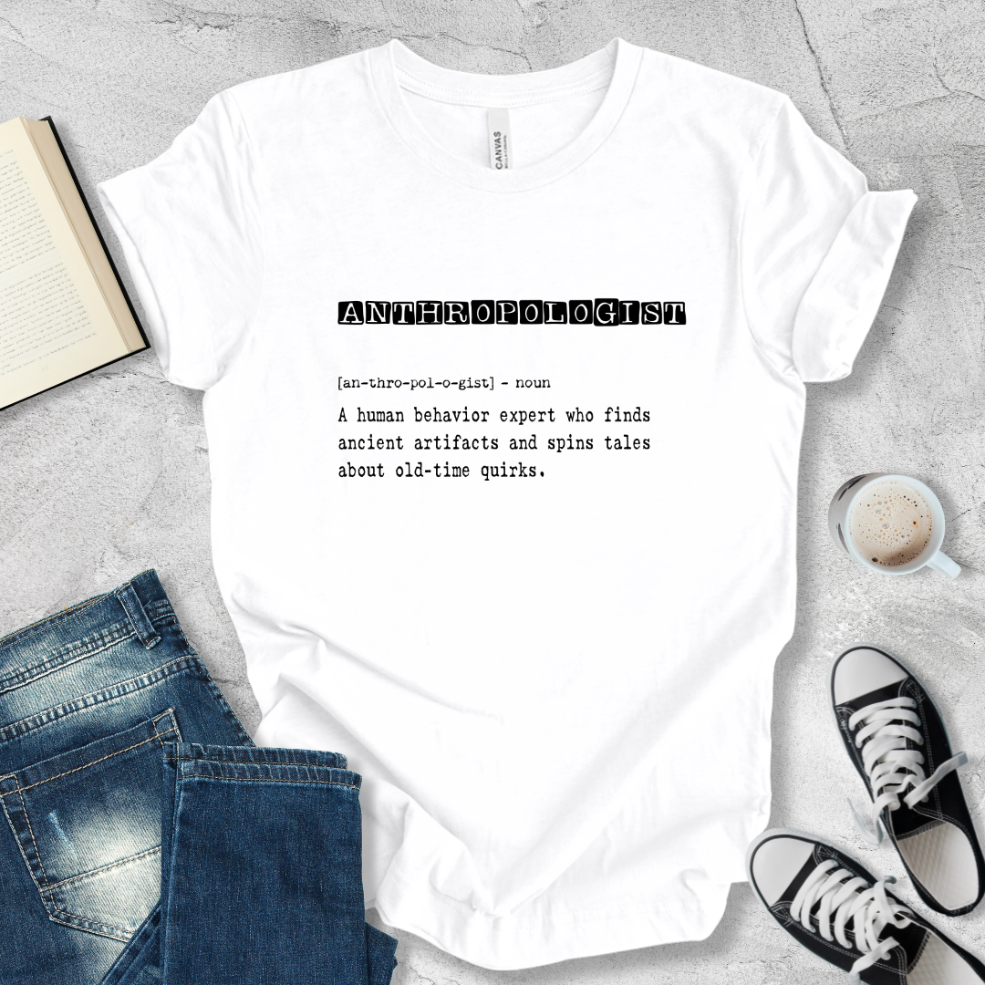 Anthropologist definition T-shirt